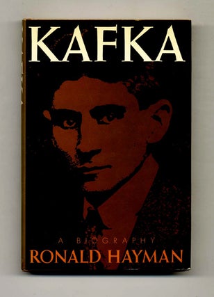Book #51967 Kafka: A Biography. Ronald Hayman