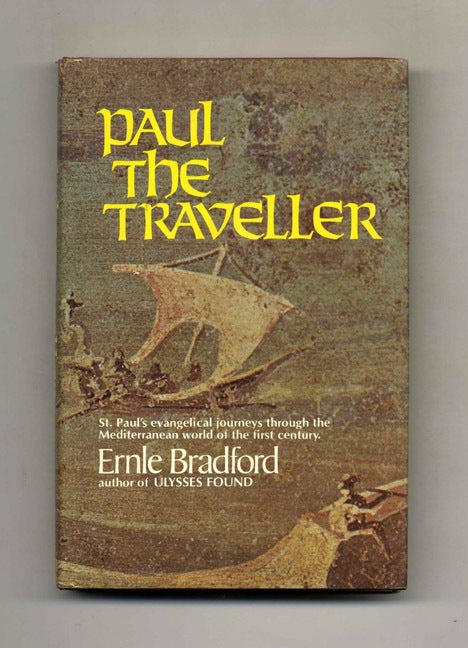 Book #51994 Paul the Traveller - 1st US Edition/1st Printing. Ernle Bradford.