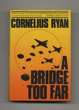 Book #52003 A Bridge Too Far. Cornelius Ryan