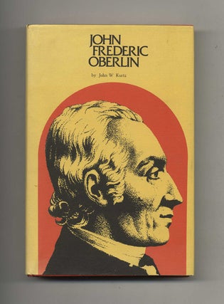 John Frederic Oberlin - 1st Edition/1st Printing. John W. Kurtz.