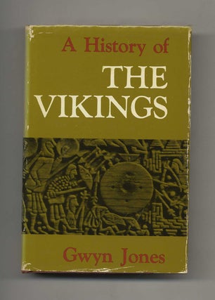 Book #52075 A History of the Vikings. Gwyn Jones