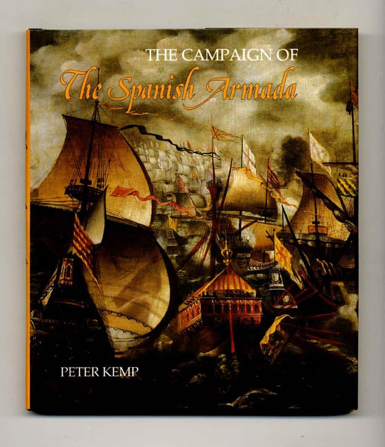 The Campaign of the Spanish Armada 1st Edition 1st Printing