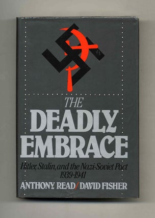 Book #52192 The Deadly Embrace: Hitler, Stalin and the Nazi-Soviet Pact 1939-1941. Anthony Read,...