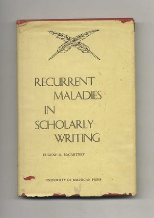 Book #52215 Recurrent Maladies in Scholarly Writing. Eugene S. McCartney