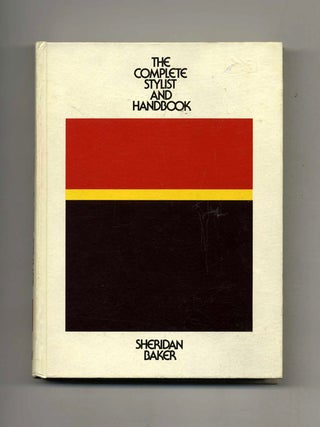 The Complete Stylist and Handbook. Sheridan Baker.