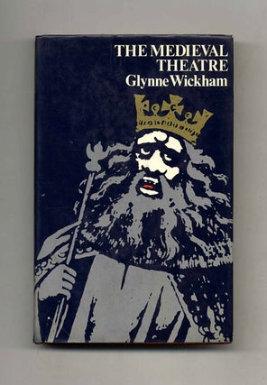 Book #52221 The Medieval Theatre. Glynne Wickham