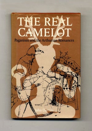 Book #52251 The Real Camelot: Paganism and the Arthurian Romances - 1st US Edition/1st Printing....