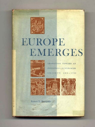 Book #52257 Europe Emerges: Transition Toward an Industrial World-Wide Society 600-1750. Robert...