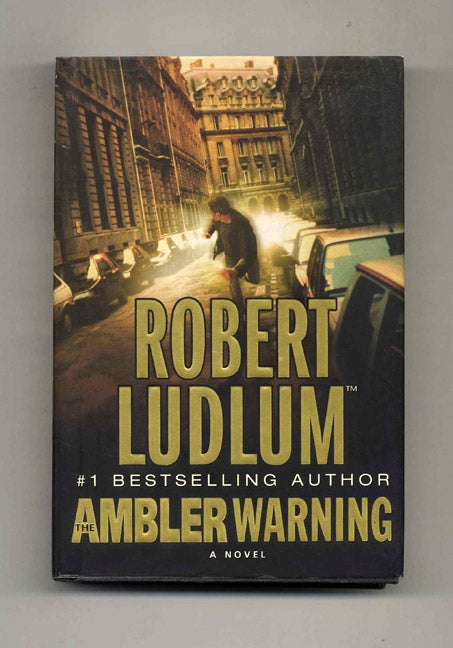 Book #52331 The Ambler Warning - 1st Edition/1st Printing. Robert Ludlum.
