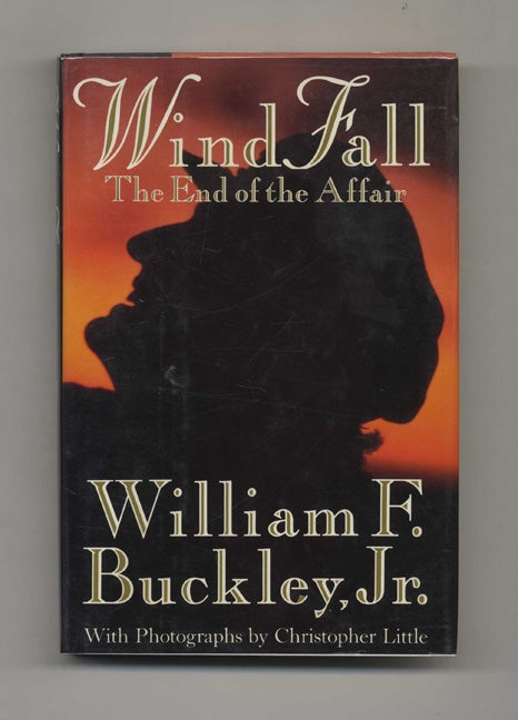 Book #52352 WindFall: The End of the Affair - 1st Edition/1st Printing. William F. Buckley Jr.