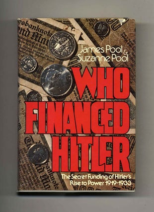 Book #52362 Who Financed Hitler: The Secret Funding of Hitler's Rise to Power 1919-1933 -...