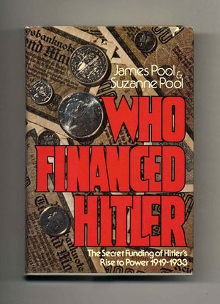 Book #52362 Who Financed Hitler: The Secret Funding of Hitler's Rise to Power 1919-1933 - 1st...