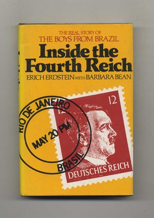 Book #52371 Inside the Fourth Reich. Erich Erdstein, Barbara Bean