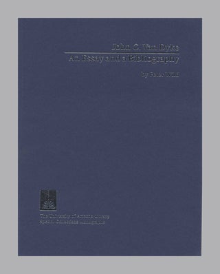 Book #52398 John C. Van Dyke: an Essay and a Bibliography. Peter Wild