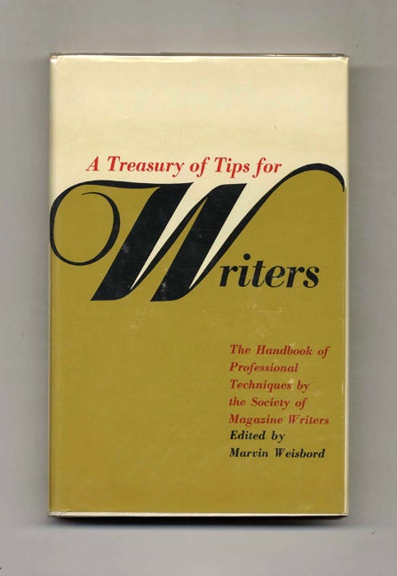 Book #52459 A Treasury of Tips for Writers. Marvin Weisbord.