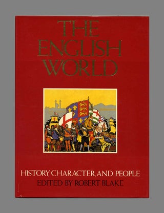 Book #52479 The English World: History, Character, and People. Robert Blake