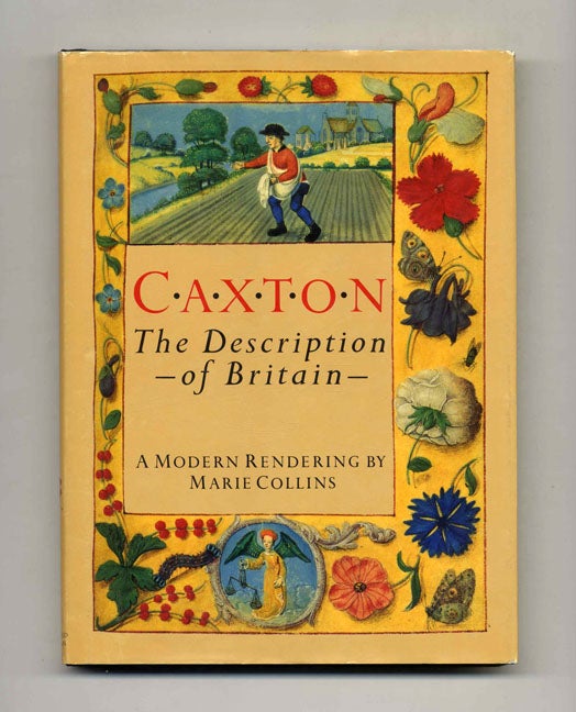 Book #52482 Caxton: The Description of Britain. Marie Collins.