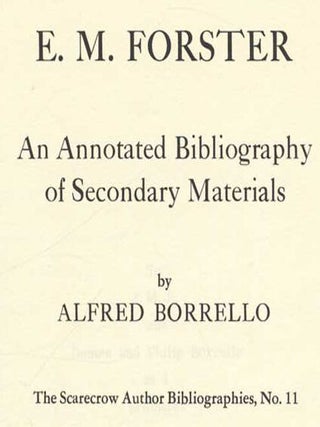E. M. Forster: An Annotated Bibliography of Secondary Materials