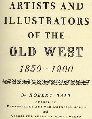 Aritists and Illustrators of the Old West: 1850-1900