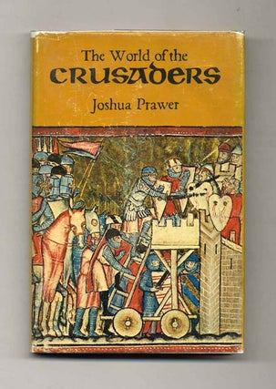 Book #52548 The World of the Crusaders. Joshua Prawer