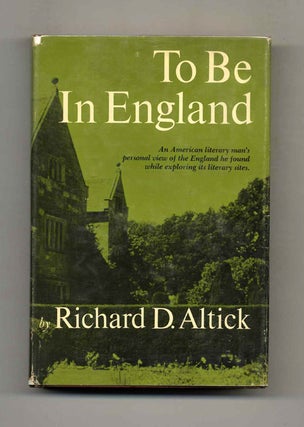 Book #52557 To be in England. Richard D. Altick