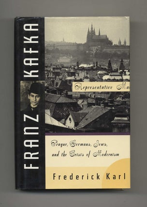 Book #52566 Franz Kafka: Representative Man. Frederick R. Karl