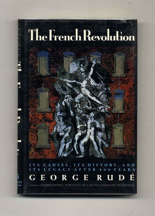 The French Revolution - 1st US Edition/1st Printing. George Rude.