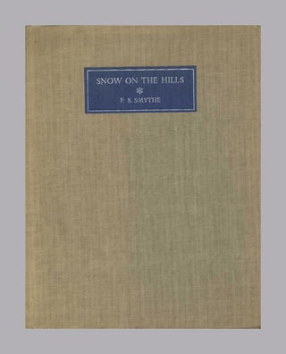 Book #52714 Snow on the Hills. F. S. Smythe