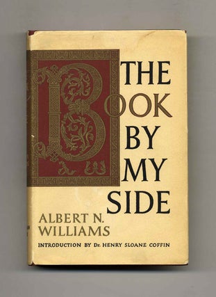 Book #52752 The Book by My Side. Albert N. Williams