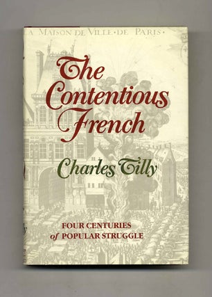 Book #52756 The Contentious French. Charles Tilly