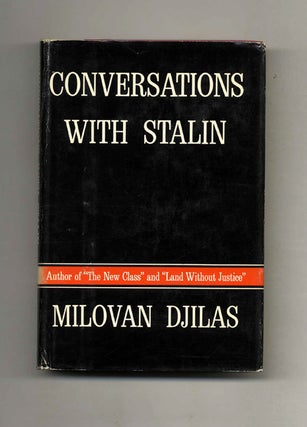 Book #52775 Conversations with Stalin - 1st Edition/1st Printing. Milovan and Djilas, Michael B....