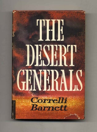 Book #52779 The Desert Generals. Correlli Barnett