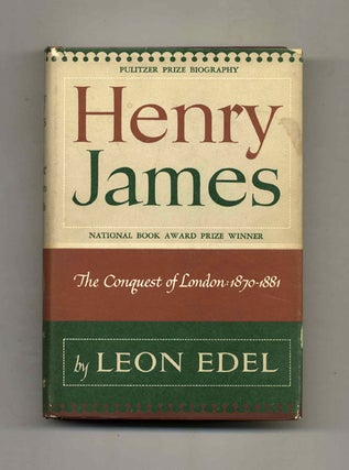 Book #52856 Henry James: The Conquest Of London, 1870-1881. Leon Edel