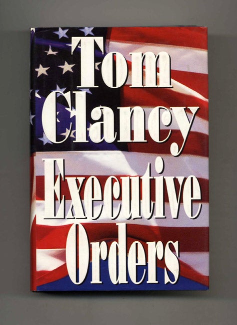 Book #52863 Executive Orders. Tom Clancy.