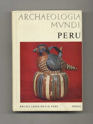 Peru. Rafael Larco and Hoyle.