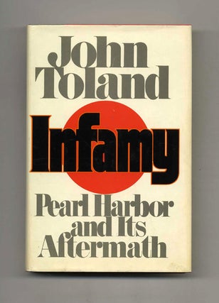 Book #52887 Infamy: Pearl Harbor and its Aftermath - 1st Edition/1st Printing. John Toland