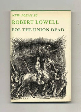 Book #52893 For the Union Dead. Robert Lowell