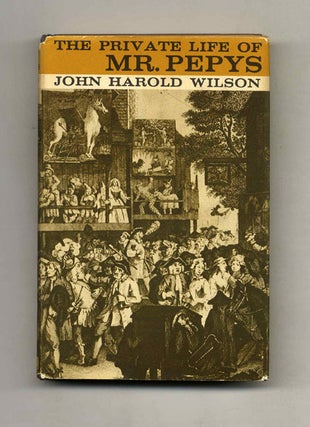 Book #52919 The Private Life of Mr. Pepys. John Harold Wilson