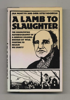 Book #52953 A Lamb to Slaughter - 1st US Edition/1st Printing. Jan Montyn, Adrienne Dixon
