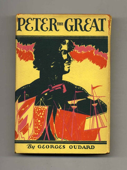 Book #52957 Peter the Great. George and Oudard, F. M. Atkinson.