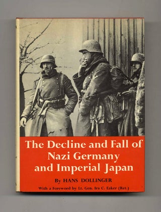Book #52969 The Decline and Fall of Nazi Germany and Imperial Japan: A Pictorial History of the...