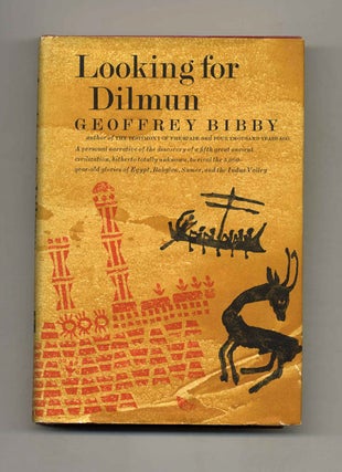 Book #52994 Looking for Dilmun - 1st Edition/1st Printing. Geoffrey Bibby