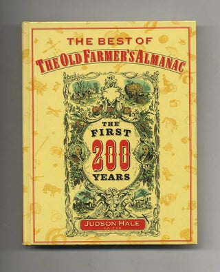 Book #52997 The Best of the Old Farmer's Almanac - 1st Edition/1st Printing. Judson Hale