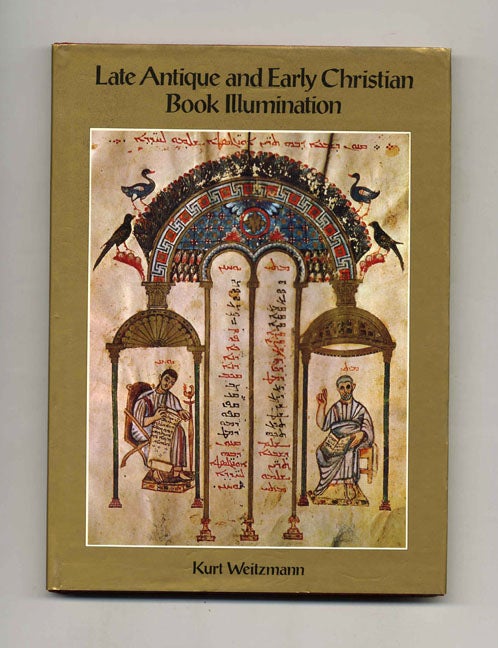 Book #53005 Late Antique and Early Christian Book Illustration - 1st Edition/1st Printing. Kurt Weitzman.