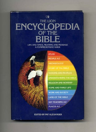 Book #53013 The Lion Encyclopedia of the Bible. Pat Alexander