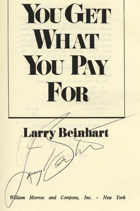 You Get What You Pay For - 1st Edition/1st Printing