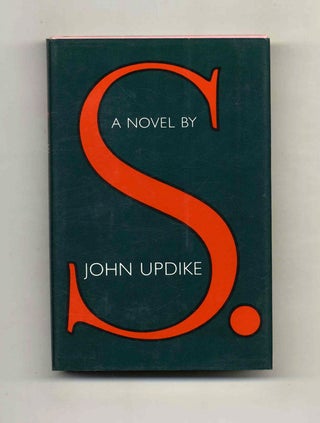 S. - 1st Edition/1st Printing. John Updike.