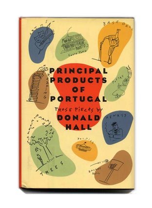 Book #53197 Principal Products of Portugal: Prose Pieces - 1st Edition/1st Printing. Donald Hall
