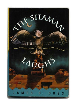 Book #53204 The Shaman Laughs - 1st Edition/1st Printing. James D. Doss