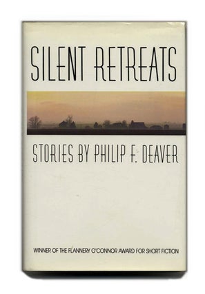Silent Retreats - 1st Edition/1st Printing. Phillip F. Deaver.